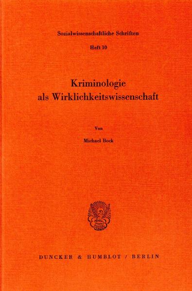 Kriminologie als Wirklichkeitswissenschaft.