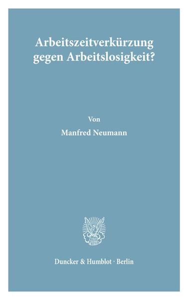 Arbeitszeitverkürzung gegen Arbeitslosigkeit?