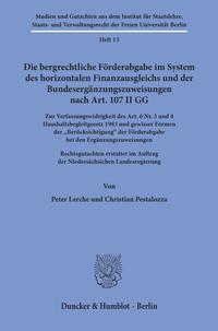 Die bergrechtliche Förderabgabe im System des horizontalen Finanzausgleichs und der Bundesergänzungszuweisungen nach Art. 107 II GG.