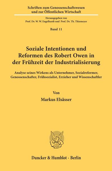 Soziale Intentionen und Reformen des Robert Owen in der Frühzeit der Industrialisierung.