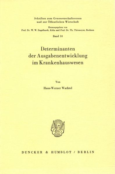 Determinanten der Ausgabenentwicklung im Krankenhauswesen.