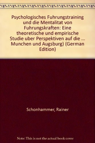 Psychologisches Führungstraining und die Mentalität von Führungskräften.
