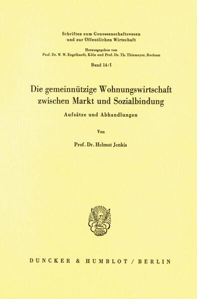 Die gemeinnützige Wohnungswirtschaft zwischen Markt und Sozialbindung.