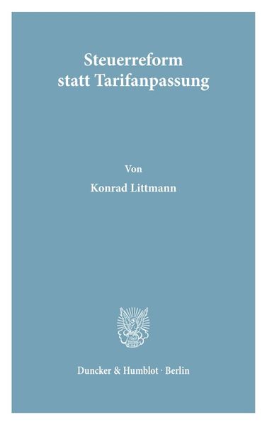 Steuerreform statt Tarifanpassung.