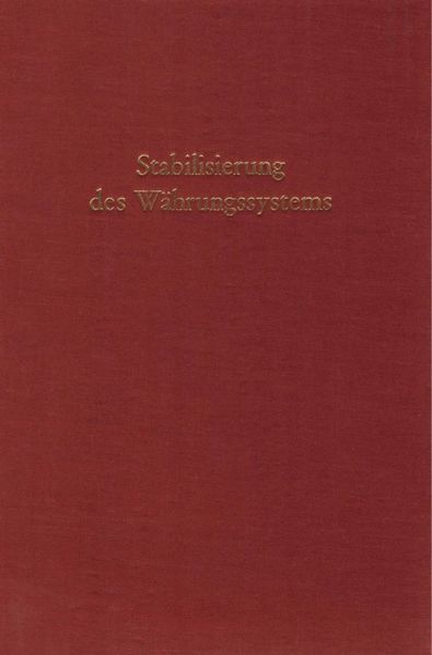 Stabilisierung des Währungssystems.