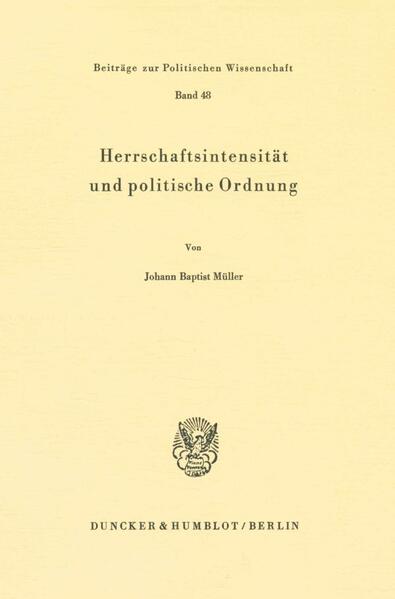 Herrschaftsintensität und politische Ordnung.