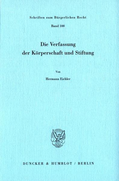 Die Verfassung der Körperschaft und Stiftung.