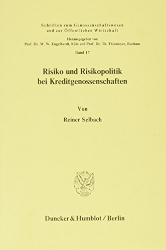 Risiko und Risikopolitik bei Kreditgenossenschaften.