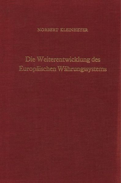 Die Weiterentwicklung des Europäischen Währungssystems.
