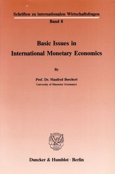 Basic Issues in International Monetary Economics.