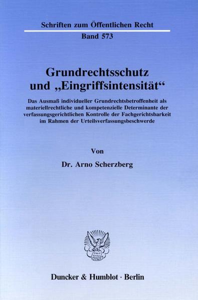 Grundrechtsschutz und "Eingriffsintensität".