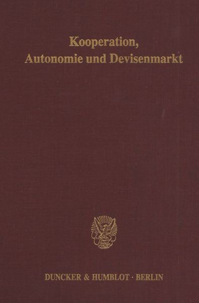 Kooperation, Autonomie und Devisenmarkt.