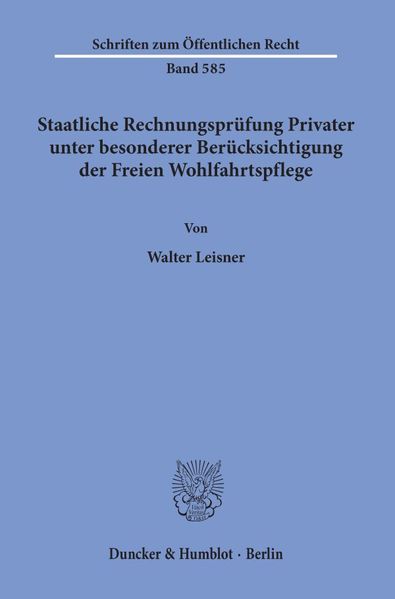 Staatliche Rechnungsprüfung Privater, unter besonderer Berücksichtigung der Freien Wohlfahrtspflege.