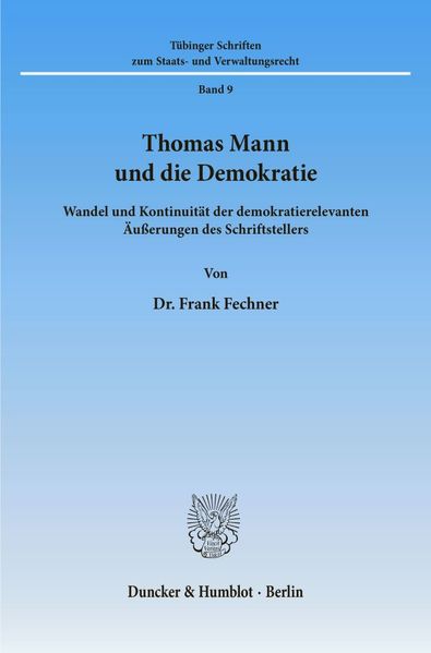 Thomas Mann und die Demokratie.
