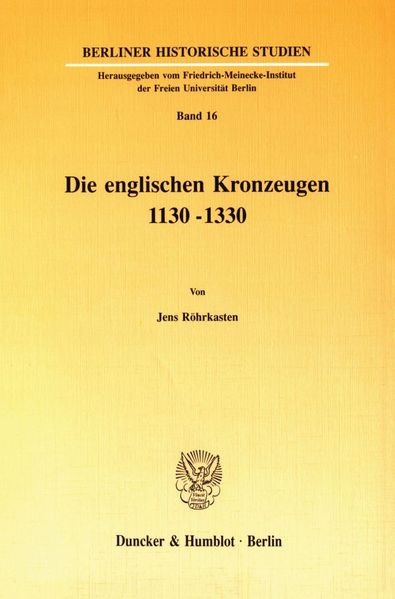 Die englischen Kronzeugen 1130–1330.