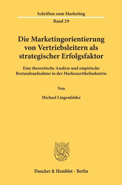 Die Marketingorientierung von Vertriebsleitern als strategischer Erfolgsfaktor.