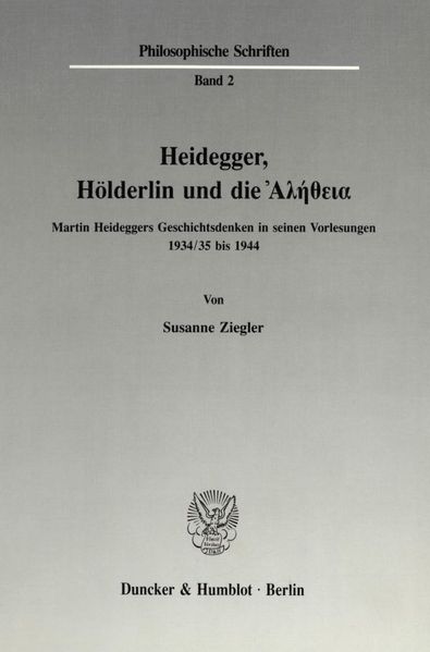 Heidegger, Hölderlin und die Ἀλήθεια.