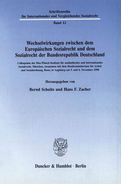 Wechselwirkungen zwischen dem Europäischen Sozialrecht und dem Sozialrecht der Bundesrepublik Deutschland.