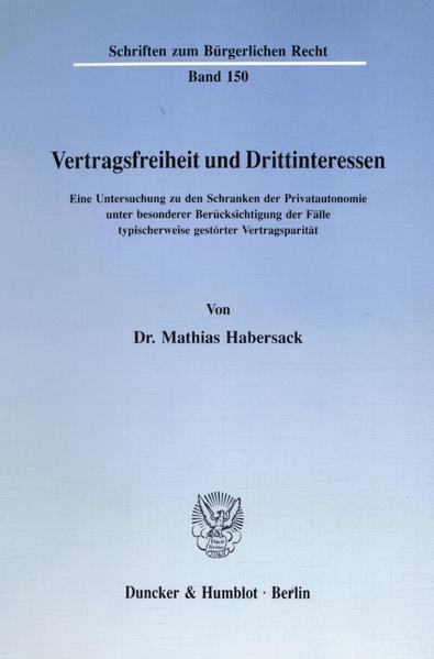 Vertragsfreiheit und Drittinteressen.