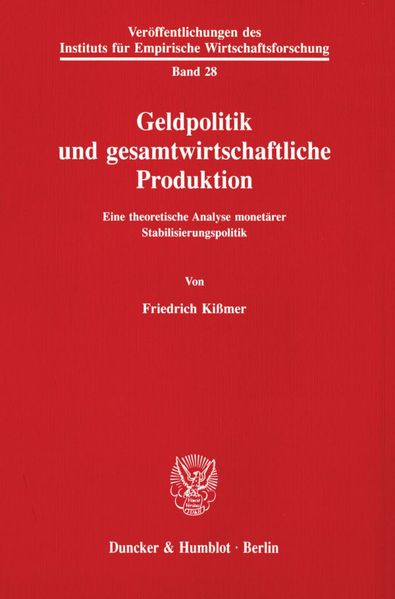Geldpolitik und gesamtwirtschaftliche Produktion.