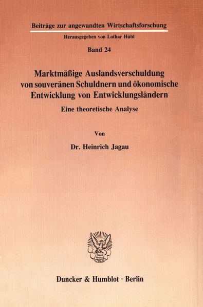 Marktmäßige Auslandsverschuldung von souveränen Schuldnern und ökonomische Entwicklung von Entwicklungsländern.