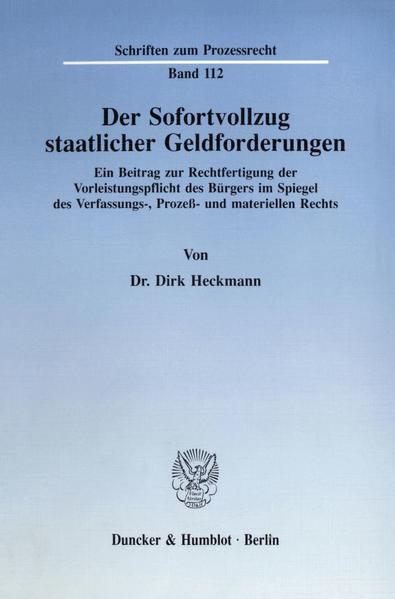 Der Sofortvollzug staatlicher Geldforderungen.