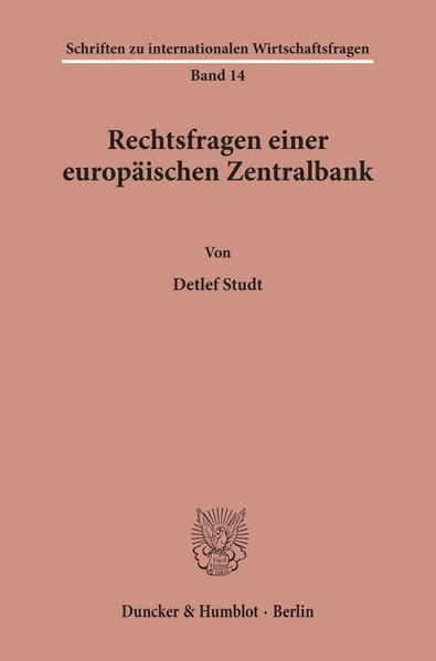 Rechtsfragen einer europäischen Zentralbank.