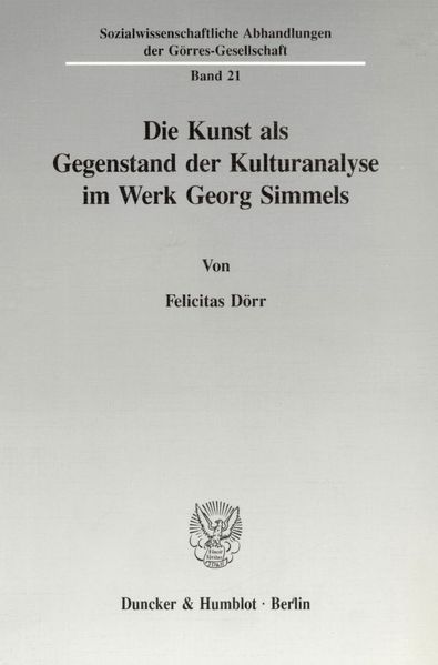 Die Kunst als Gegenstand der Kulturanalyse im Werk Georg Simmels.