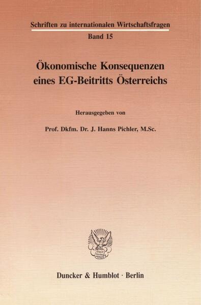 Ökonomische Konsequenzen eines EG-Beitritts Österreichs.