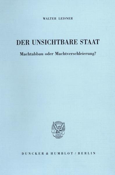 Der Unsichtbare Staat.