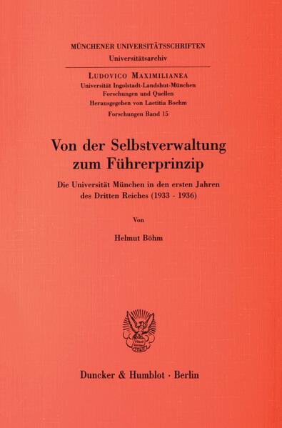 Von der Selbstverwaltung zum Führerprinzip.