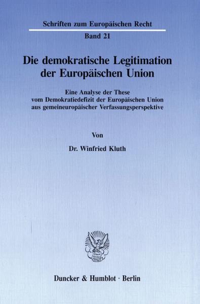 Die demokratische Legitimation der Europäischen Union.