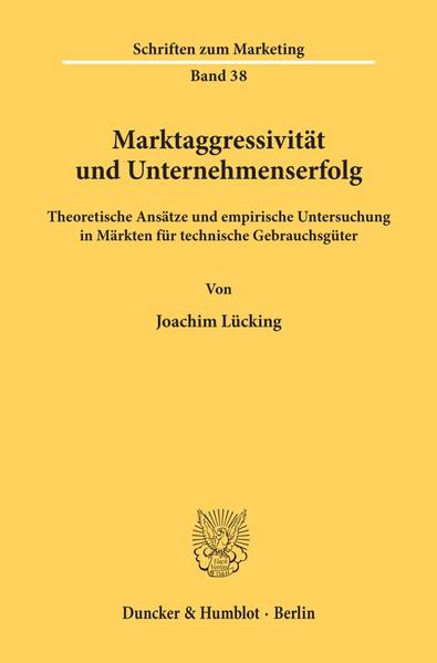 Marktaggressivität und Unternehmenserfolg.