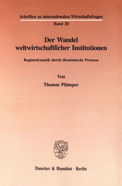 Der Wandel weltwirtschaftlicher Institutionen.