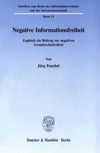 Negative Informationsfreiheit.