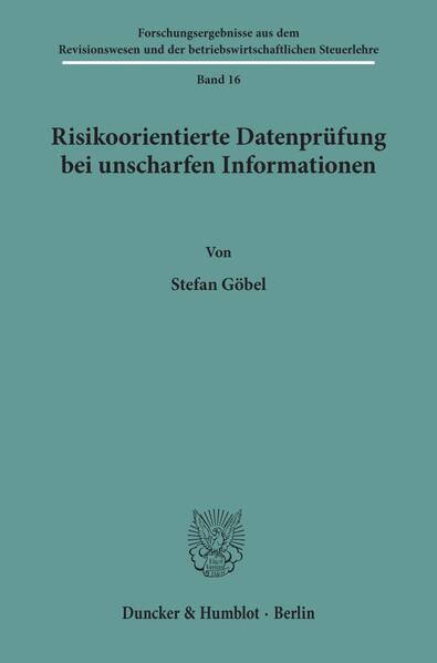 Risikoorientierte Datenprüfung bei unscharfen Informationen.