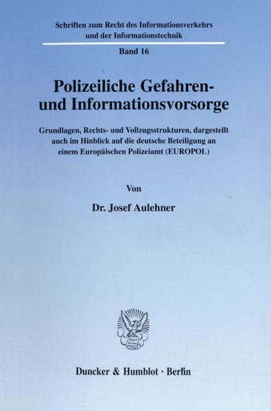 Polizeiliche Gefahren- und Informationsvorsorge.