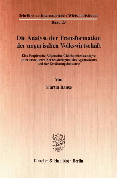 Die Analyse der Transformation der ungarischen Volkswirtschaft.
