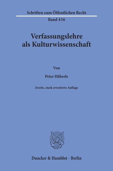 Verfassungslehre als Kulturwissenschaft.