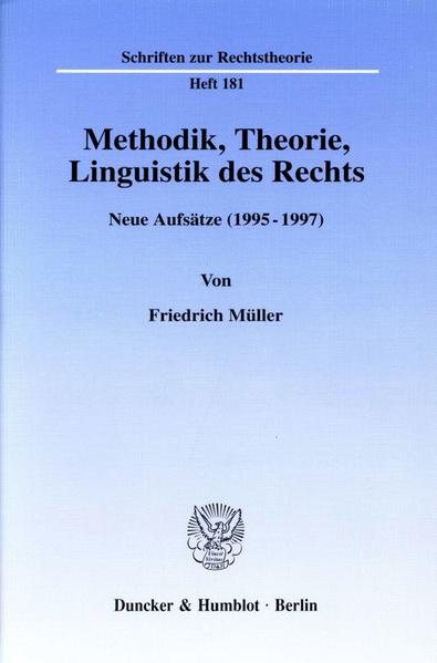 Methodik, Theorie, Linguistik des Rechts.