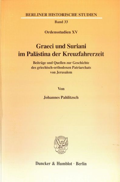 Graeci und Suriani im Palästina der Kreuzfahrerzeit.