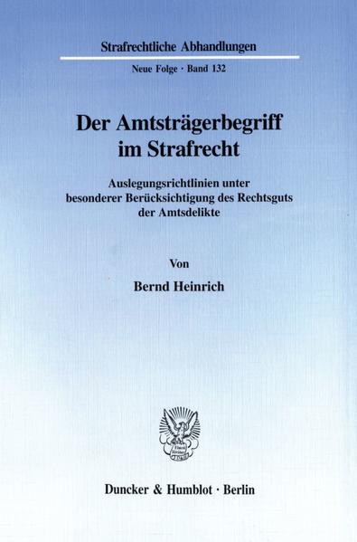 Der Amtsträgerbegriff im Strafrecht.