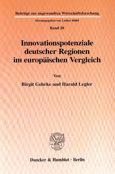 Innovationspotenziale deutscher Regionen im europäischen Vergleich.