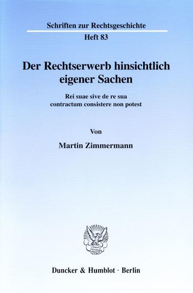 Der Rechtserwerb hinsichtlich eigener Sachen.