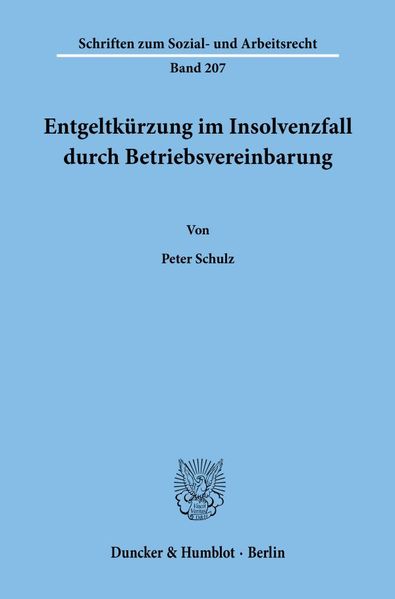 Entgeltkürzung im Insolvenzfall durch Betriebsvereinbarung.