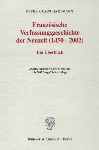 Französische Verfassungsgeschichte der Neuzeit (1450–2002).