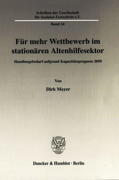 Für mehr Wettbewerb im stationären Altenhilfesektor.