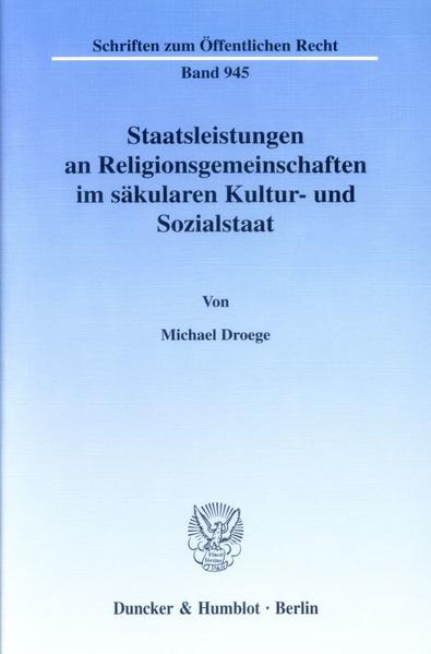 Staatsleistungen an Religionsgemeinschaften im säkularen Kultur- und Sozialstaat.