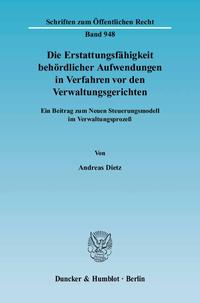 Die Erstattungsfähigkeit behördlicher Aufwendungen in Verfahren vor den Verwaltungsgerichten.