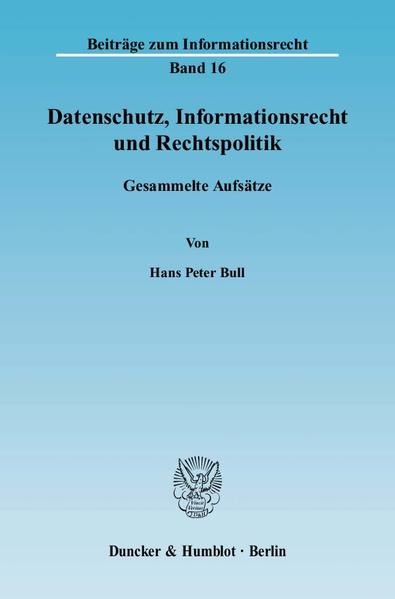 Datenschutz, Informationsrecht und Rechtspolitik.